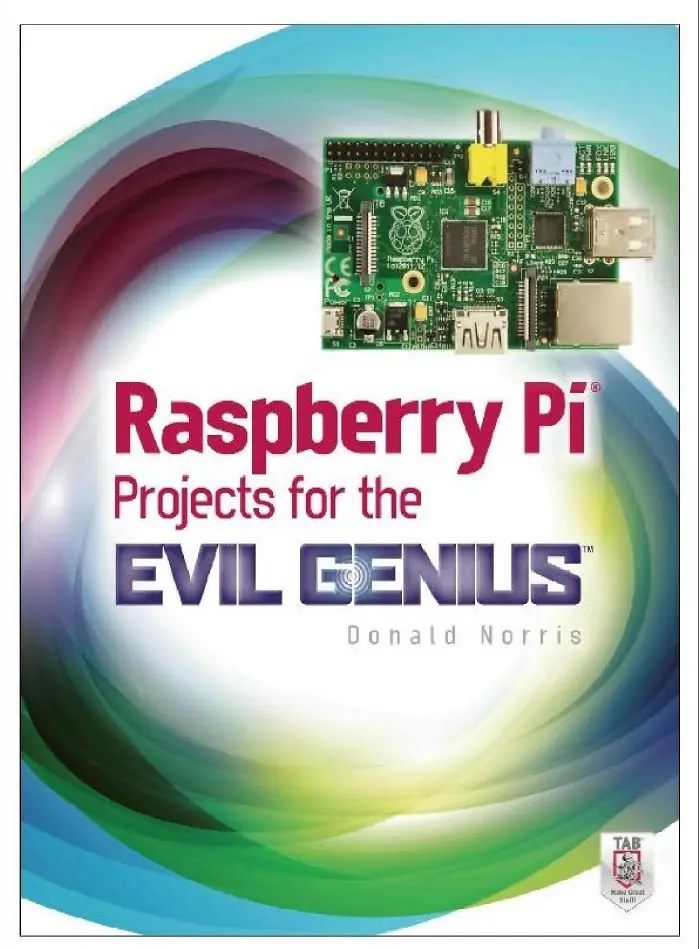 Raspberry Pi Projects For The Evil Genius – 2014 Edition By Donald Norris (Isbn 0071821589) 1